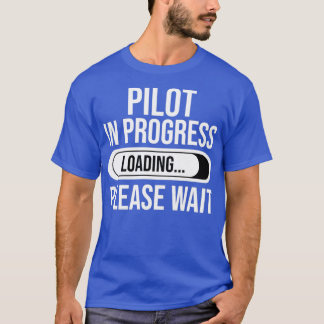 Camiseta Piloto Em Carga Por Favor Aguarde O Piloto Engraça