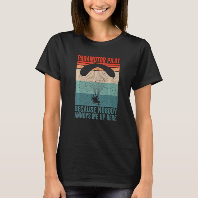 Camiseta Piloto Paramotor porque ninguém me aborrece Paramo (Frente)
