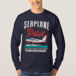 Camiseta Piloto Seaplane I Can Land on Water
