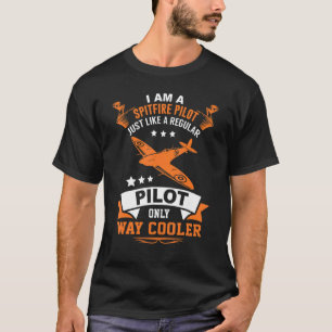 Camiseta Piloto Spitfire Como Outros Pilotos Apenas Muito M