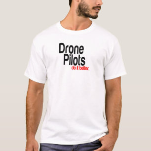 Camiseta Pilotos de Drone fazem melhor