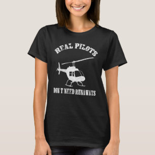 Camiseta Pilotos reais não precisam do Piloto Helicóptero d