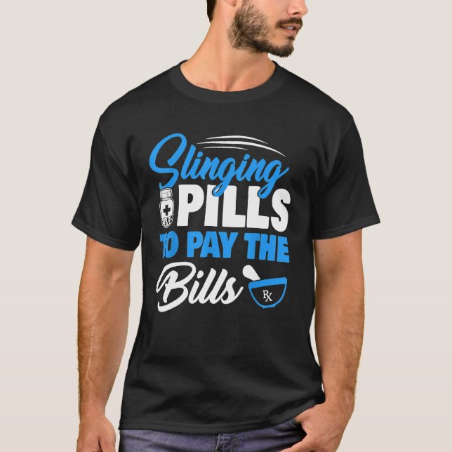 Camiseta Pílulas Para Pagar Títulos Farmacêutica Engraçada (Frente)