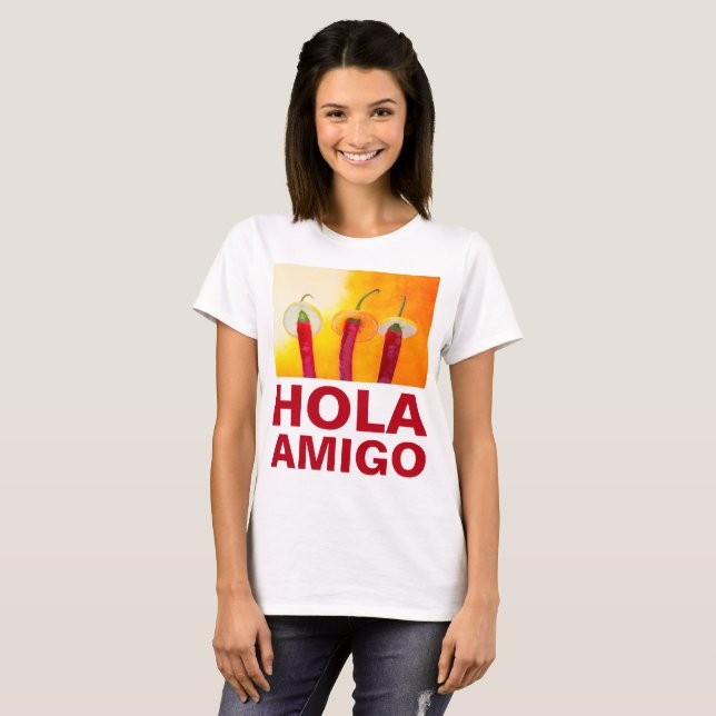 Camiseta Pimentos Chili Hola Amigo Funny personalizável (Frente Completa)
