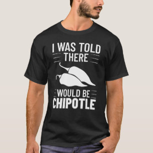 Camiseta Pimentos Chipotle Molce Chili Salsa Powder Queso F
