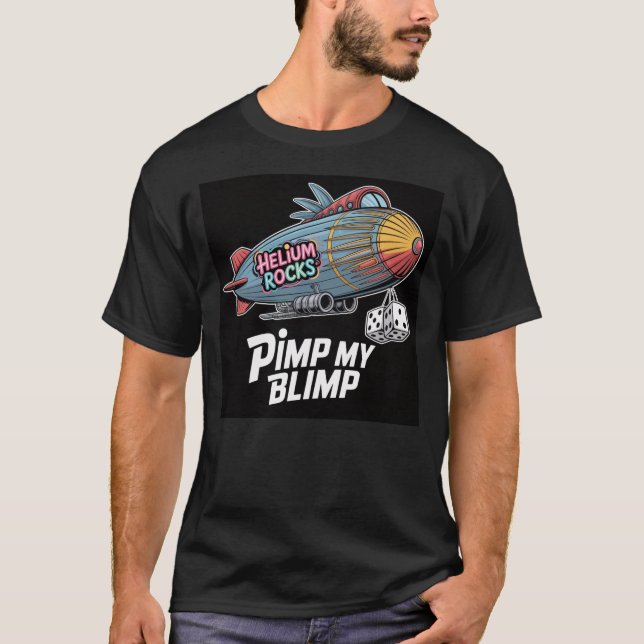 Camiseta Pimp My Blimp - Decidiu o dirigível (Frente)