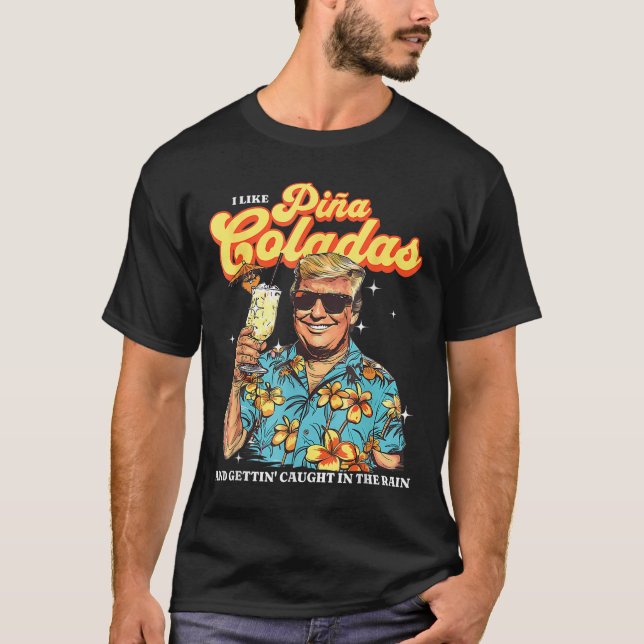 Camiseta Pina Coladas Donald Trump Summer Vacation Hawaii B (Frente)
