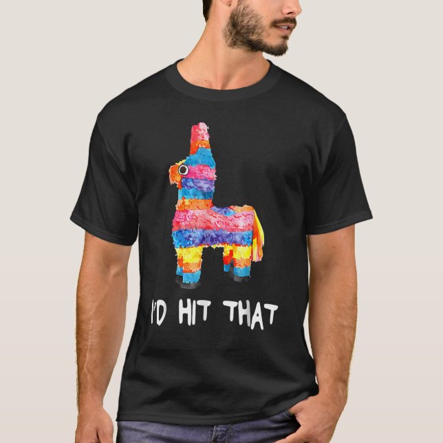 Camiseta Pinata, eu atingiria aquele feliz Cinco de Mayo Fi (Frente)