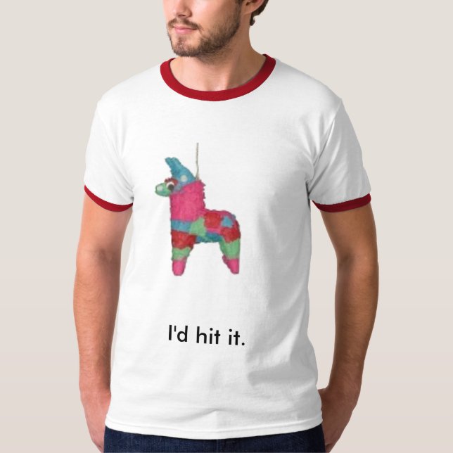 Camiseta pinata, eu batê-lo-ia (Frente)