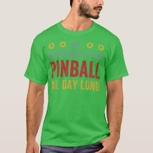 Camiseta Pinball do Plano de Reforma Máquinas do Dia Todo A