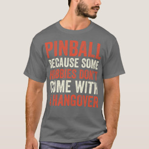 Camiseta Pinball é a melhor máquina de hobby que arcava eng