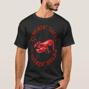 Camiseta PINCHIN'TAILS & SUCKIN'HEADS Engraçados Crawfis Ca