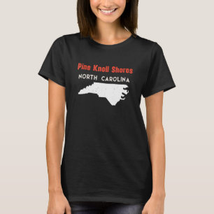 Camiseta Pine Knoll Shores North Carolina Estados Unidos Am