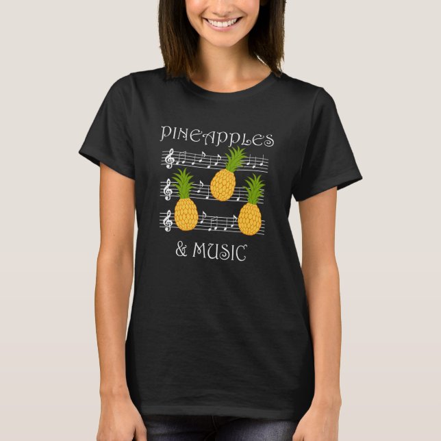 Camiseta Pineapples and Music Clef Musician Teacher Fruits (Frente)