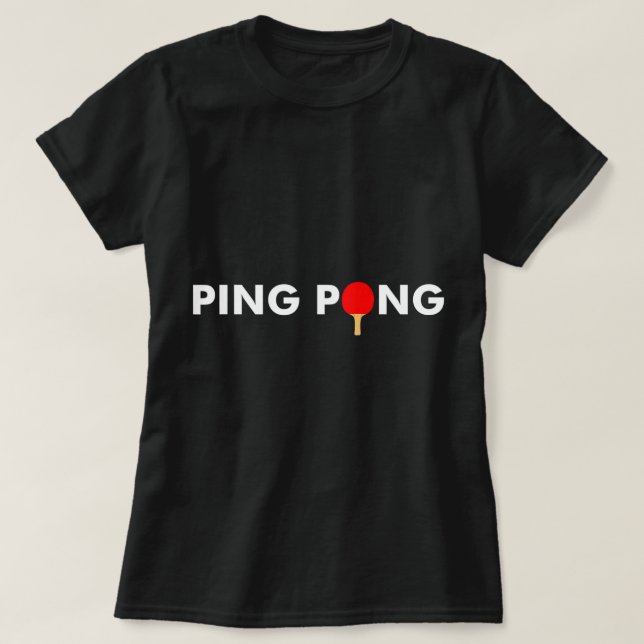 Camiseta Ping Pong Paddle para Mesa de Tênis (Frente do Design)