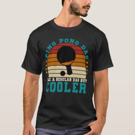 Camiseta Ping Pong Pai como um Pai normal, mas mais frio