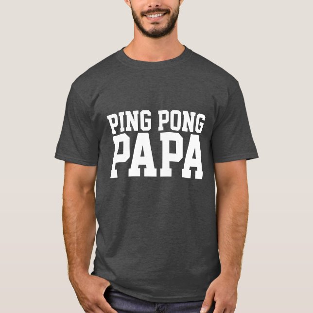CAMISETA PING PONG PAPA T SHIRTS PARA PAI (Frente)