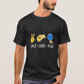 Camiseta Ping Pong Player Love To Play For Women Men