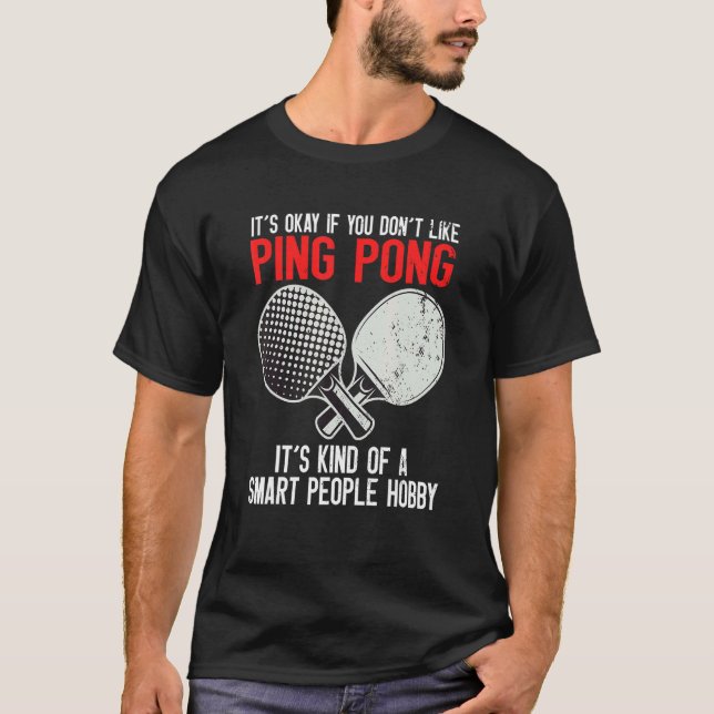 Camiseta Ping Pong Smart People Hobby (Frente)