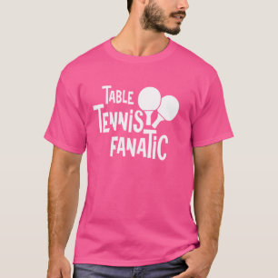 Camiseta Ping Pong - Tênis Fanática de Mesa Mesa