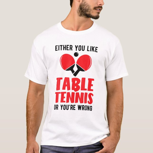 Camiseta Pingpong ou você gosta de Mesa ou você é Wr (Frente)