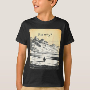 Camiseta Pinguim engraçado mas por que meme mas por que pin