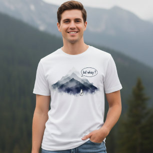Camiseta Pinguim Fofo Aquarela Montanha "Mas Por Quê?"