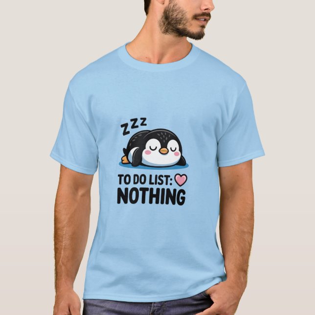 Camiseta Pinguim Relax "Lista de Tarefas: Nada" (Frente)