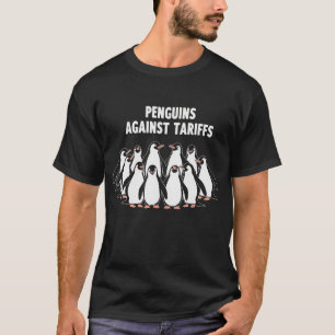 Camiseta Pinguins Engraçados Contra Tarifas Sarcástico Dize