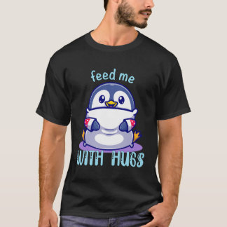 Camiseta Pinguins Me Alimentam Com Abraços Engraçados Pingu