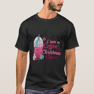 Camiseta Pink Christmas I Run On Coffee And Christmas Chee 