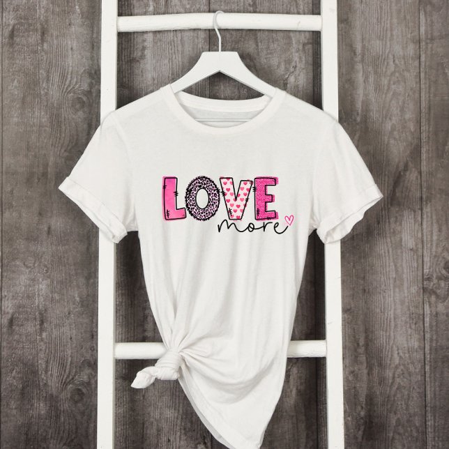 Camiseta Pink Love More Dia de os namorados (Criador carregado)