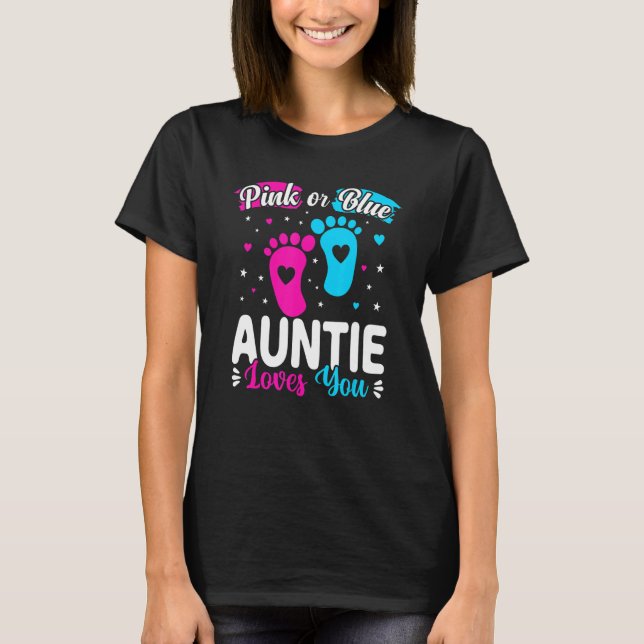 Camiseta Pink Or Blue Auntie Loves You Baby Gender Reveal (Frente)
