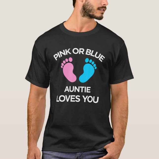 Camiseta Pink Or Blue Auntie Loves You Gender Reveal Aunt A (Frente)