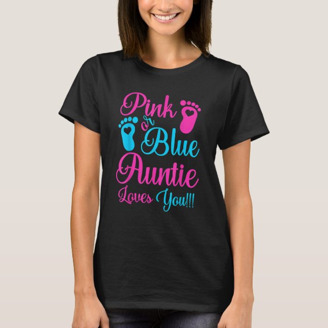 Camiseta Pink Or Blue Auntie Loves You Gender Reveal Party  (Frente)