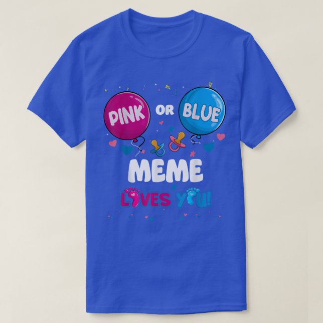 Camiseta Pink or Blue Balloon Meme Loves You Gender Reveal  (Frente do Design)