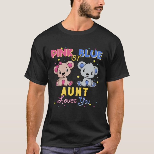Camiseta Pink or Blue Bear Aunt Loves You Baby Shower Gende (Frente)