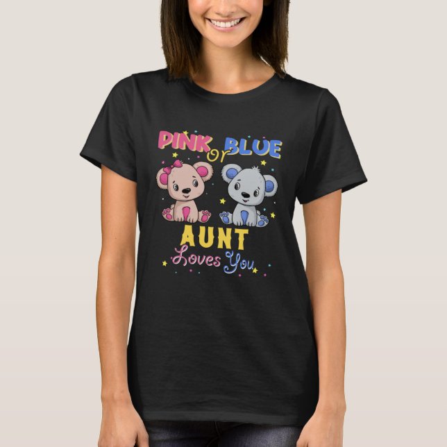 Camiseta Pink or Blue Bear Aunt Loves You Baby Shower Gende (Frente)
