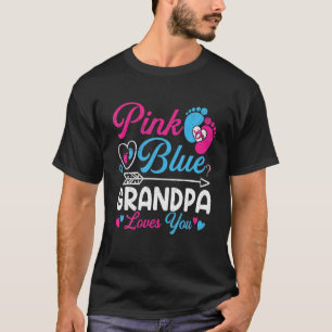 Camiseta Pink Or Blue Grandpa Loves You Funny Baby Gender R