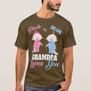 Camiseta Pink or Blue Grandpa Loves You-Gender Reveal