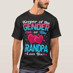 Camiseta Pink Or Blue Grandpa Loves You Keeper Gender Revea