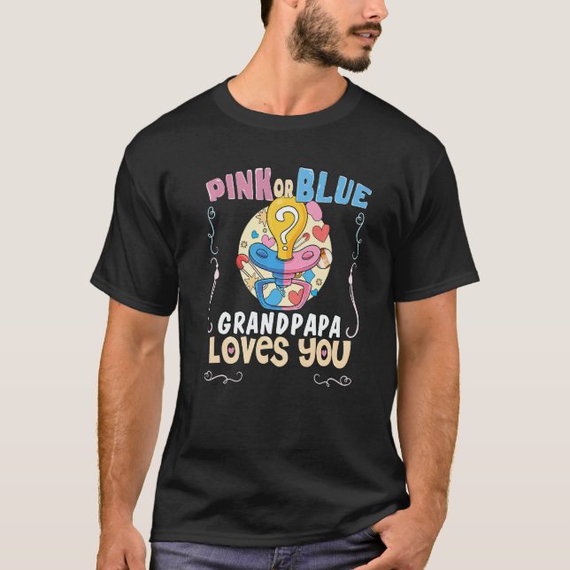 Camiseta Pink or Blue Grandpapa Loves You Best Grandfather  (Frente)