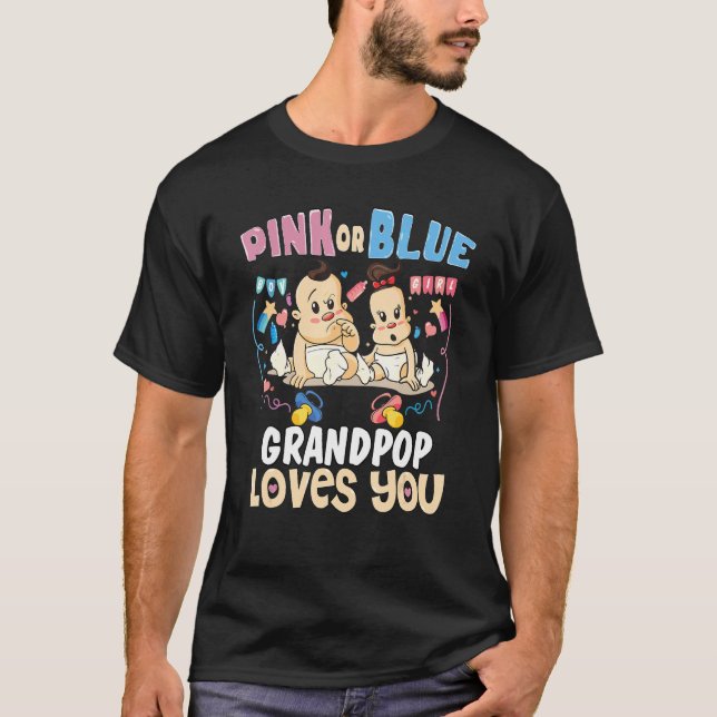 Camiseta Pink or Blue Grandpop Loves You Best Grandpa Ever  (Frente)