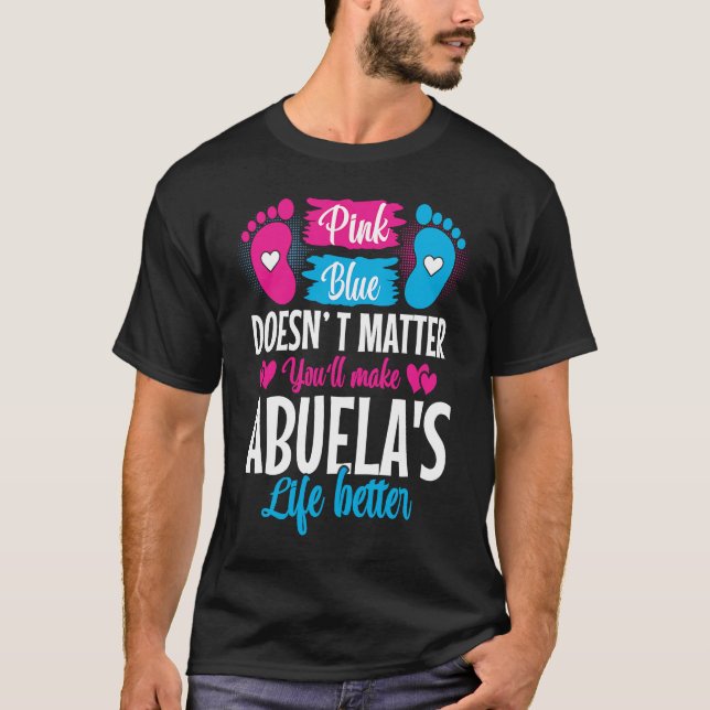 Camiseta Pink or Blue Makes Abuelas Life Better Gender Reve (Frente)