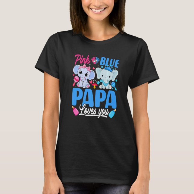 Camiseta Pink Or Blue Papa Loves You Gender Reveal Elephant (Frente)