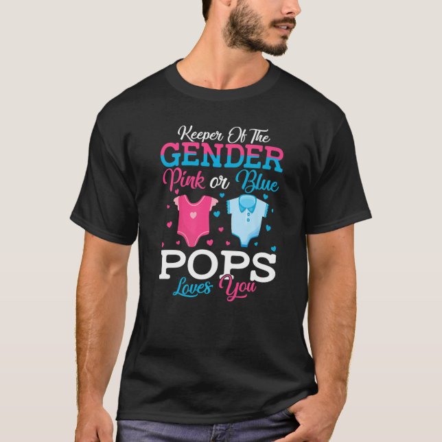 Camiseta Pink Or Blue Pops Keeper Of The Gender Pops Loves  (Frente)
