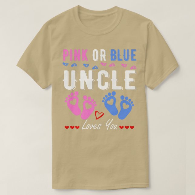 Camiseta Pink Or Blue Uncle Loves You Gender Reveal (Frente do Design)