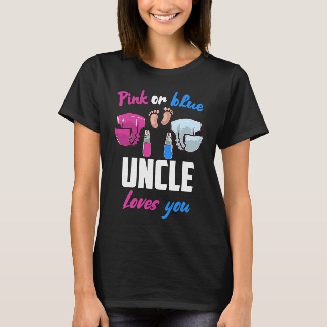 Camiseta Pink or Blue uncle Loves You Gender Reveal Announc (Frente)