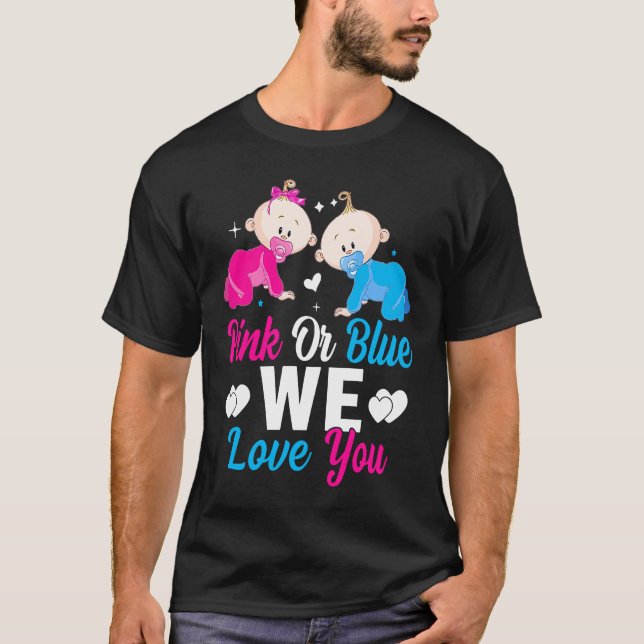 Camiseta Pink Or Blue We Love You Gender Reveal Announcemen (Frente)