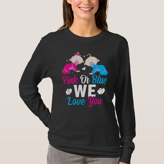 Camiseta Pink Or Blue We Love You Gender Reveal Announcemen (Frente)